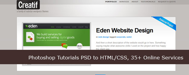 20+ Photoshop Tutorials PSD to HTML/CSS, 35+ Online Services