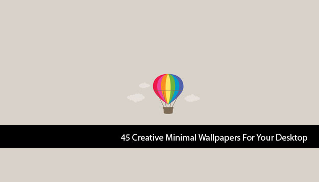 45 Creative Minimal Wallpapers For Your Desktop