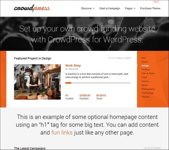 Crowdpress is a responsive crowd-funding theme that you can create on your own. Has unique flip-style slider and lots of page layouts options.